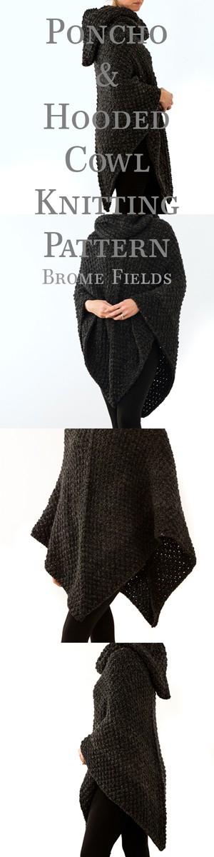Poncho & Hooded Cowl Knitting Patterns by Brome Fields