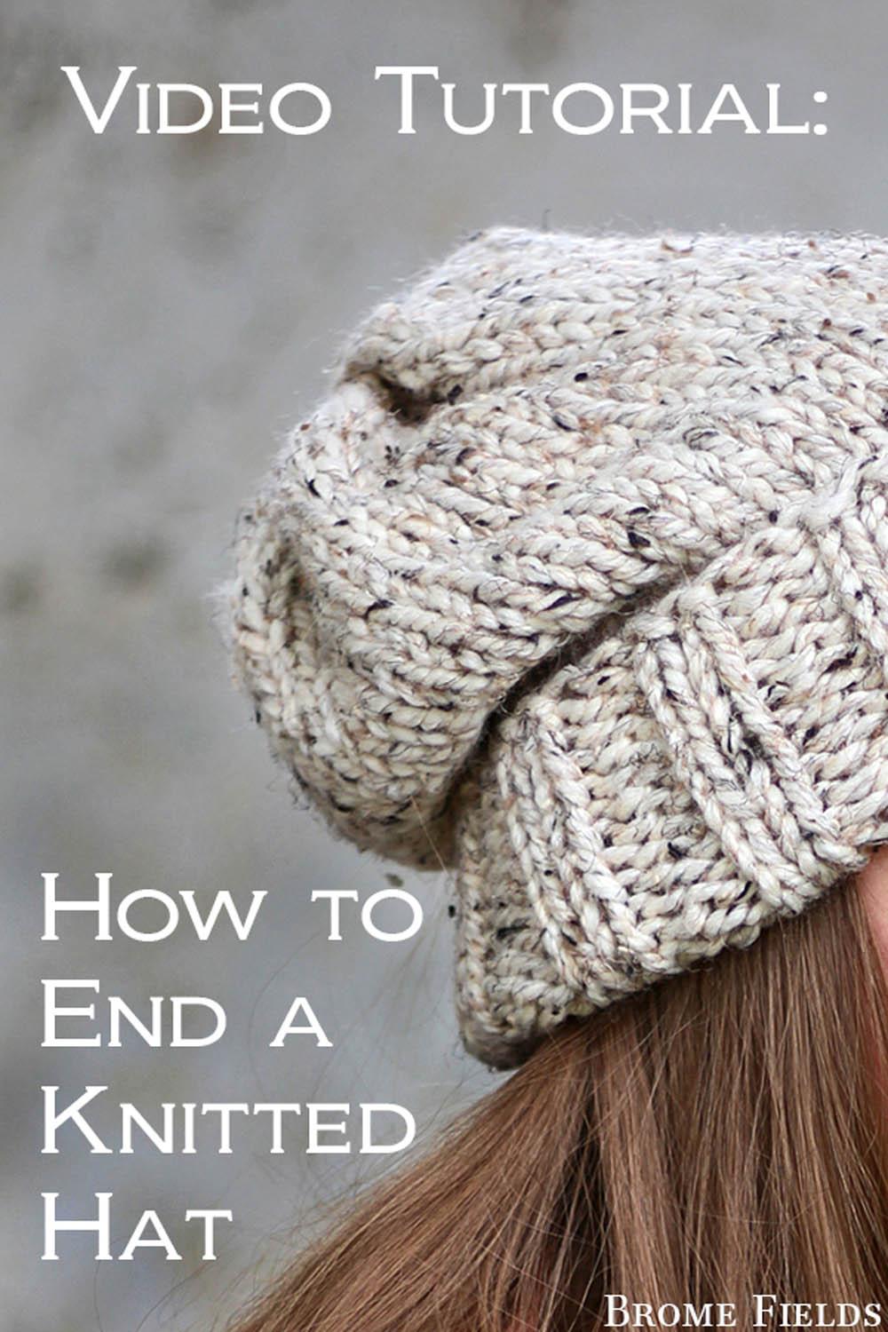 How to End a Knitted Hat Video Brome Fields