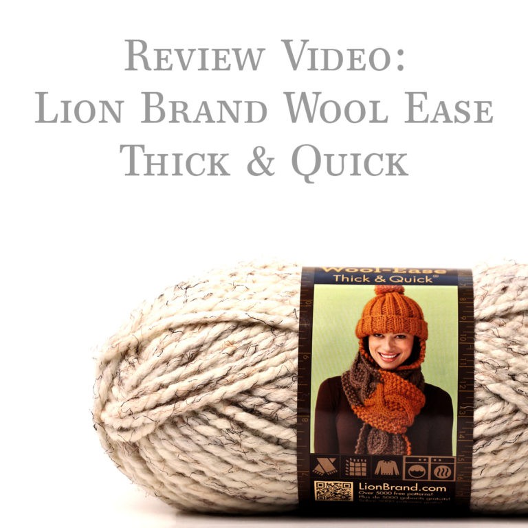 Wool-Ease Thick & Quick by Lion Brand Yarn Company Yarn Review Video
