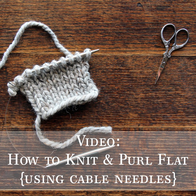 Video: Knit and Purl stitches {using a cable needle}