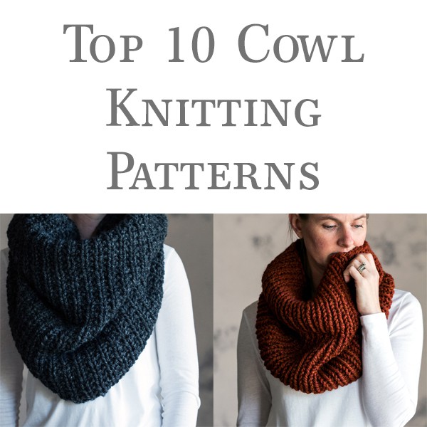 Top 10 Cowl Knitting Patterns - Brome Fields