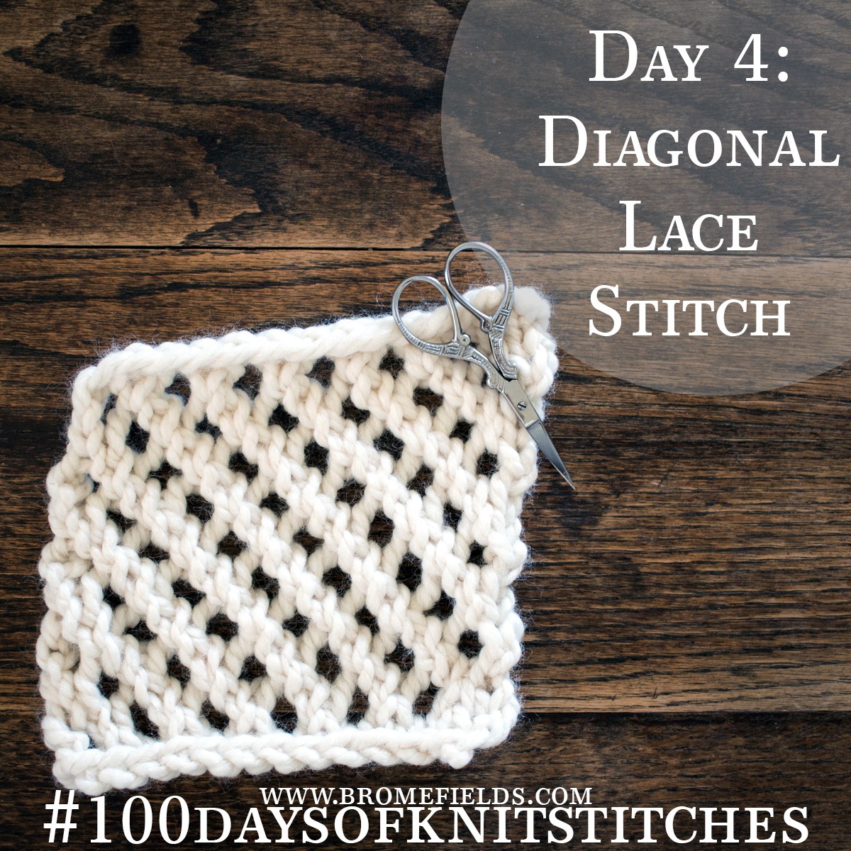 Day 4 : Diagonal Lace Knit Stitch : #100daysofknitstitches by Brome Fields