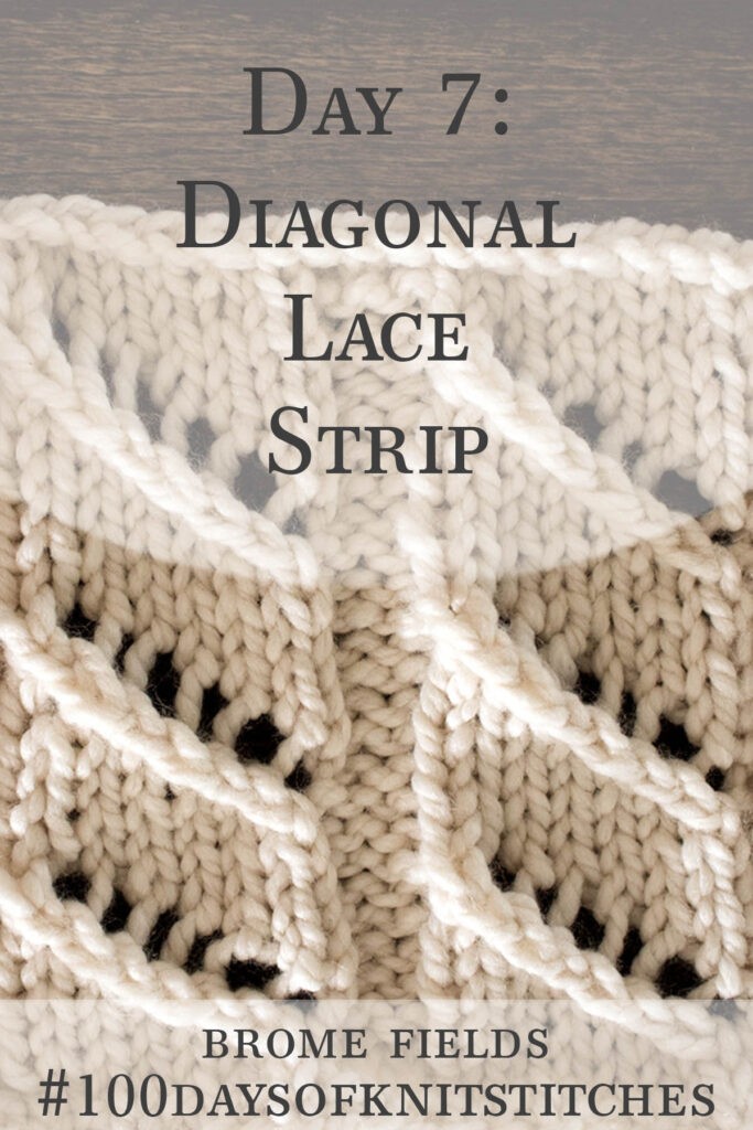 Diagonal Lace Stripe Knitting Stitch Pattern : Brome Fields