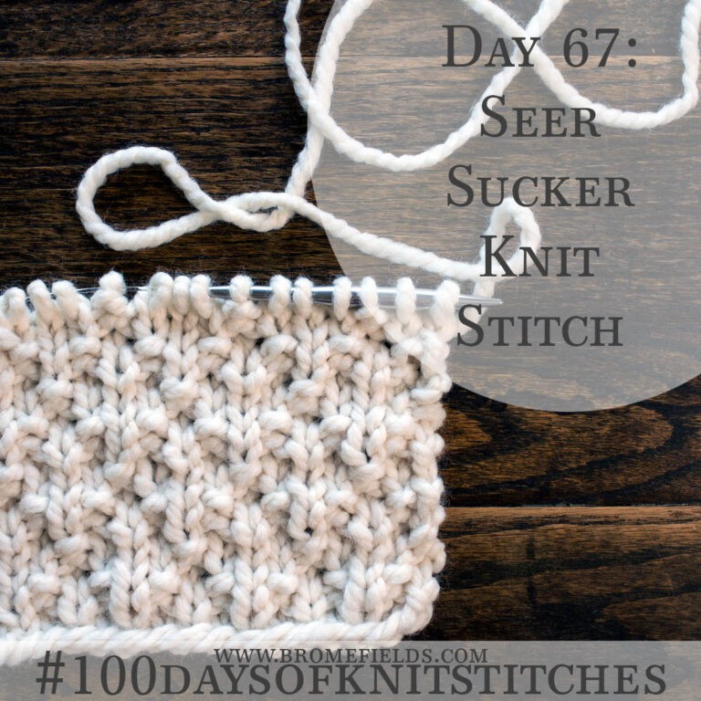 Seer Sucker Beginner Knitting Stitch Pattern