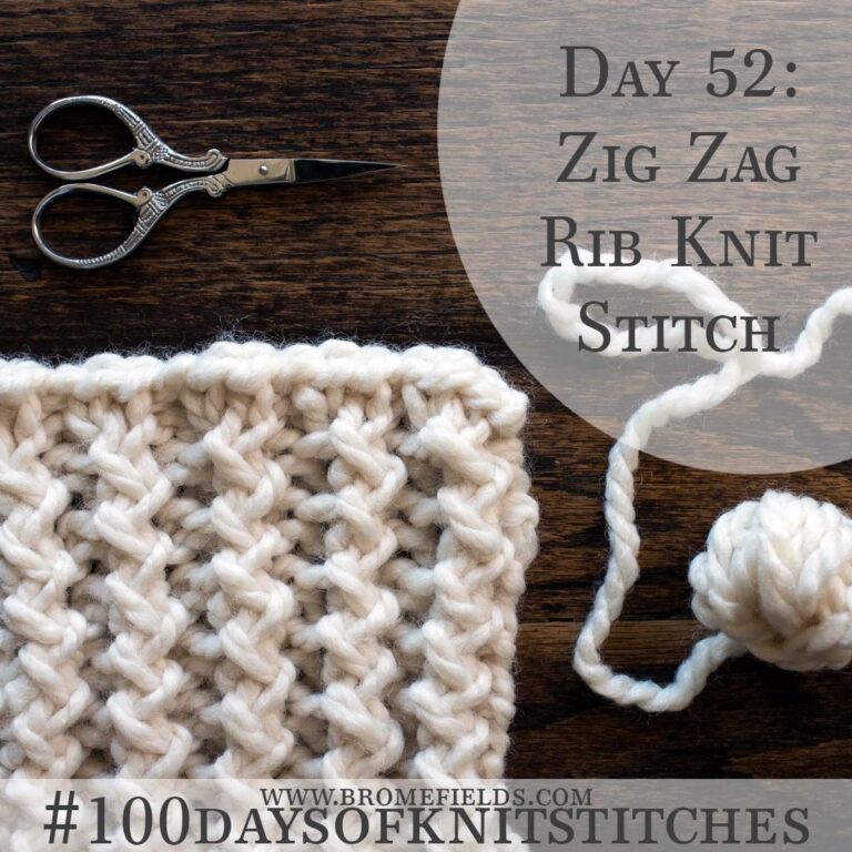 Day 52 : Zig Zag Rib Knit Stitch : #100daysofknitstitches