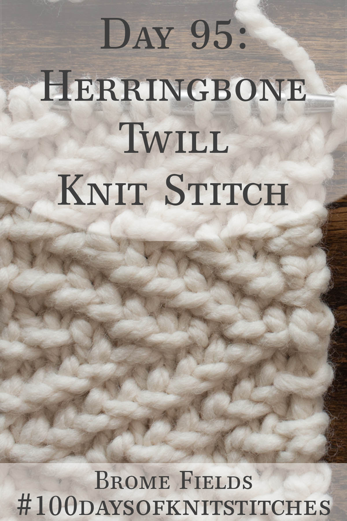 Herringbone Twill Knitting Stitch Pattern Brome Fields