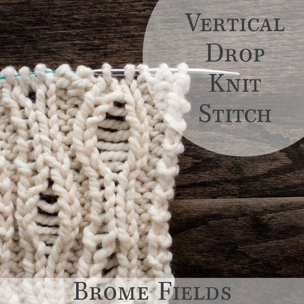 Vertical Drop Knit Stitch Video