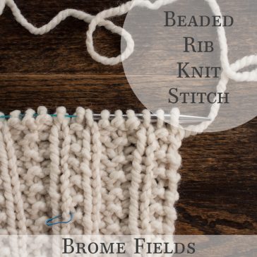 How to Knit the Beaded Rib Knit Stitch +PDF +VIDEO