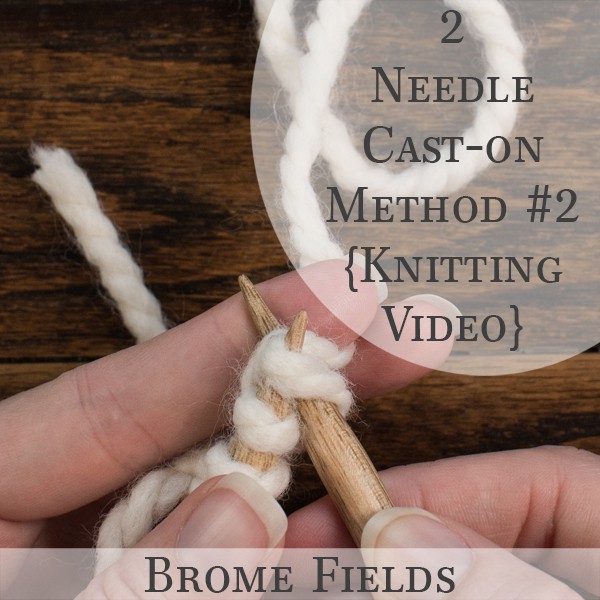 2 Needle Cable Cast-on #2 {Knitting}