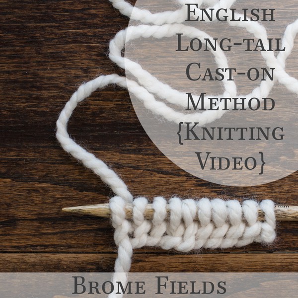 English Long-tail Cast-on Method {Knitting}