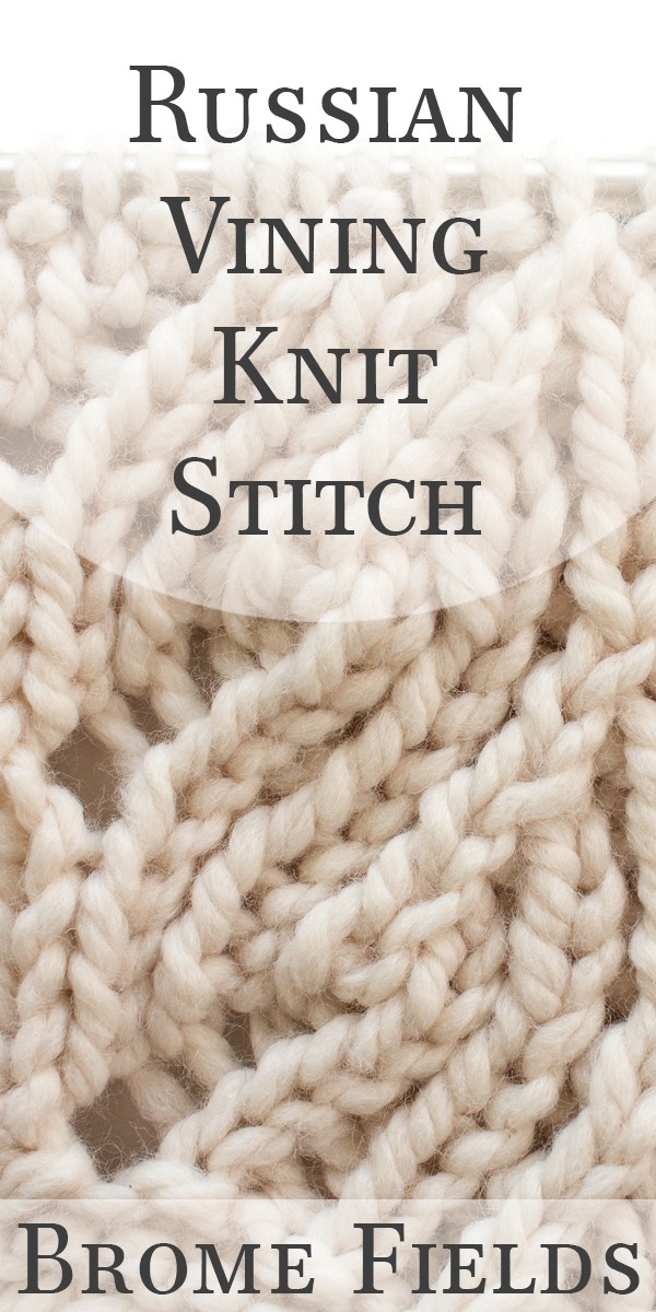Video Tutorial: Russian Vining Knit Stitch