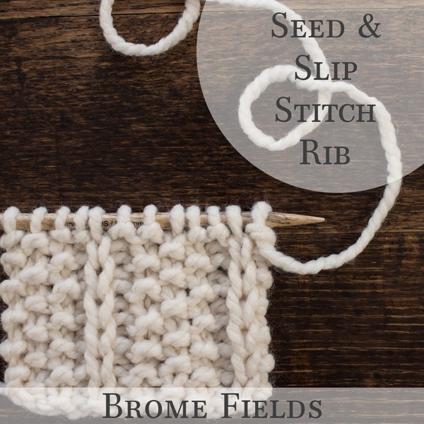 How to Knit Video: Seed and Slip Stitch Rib