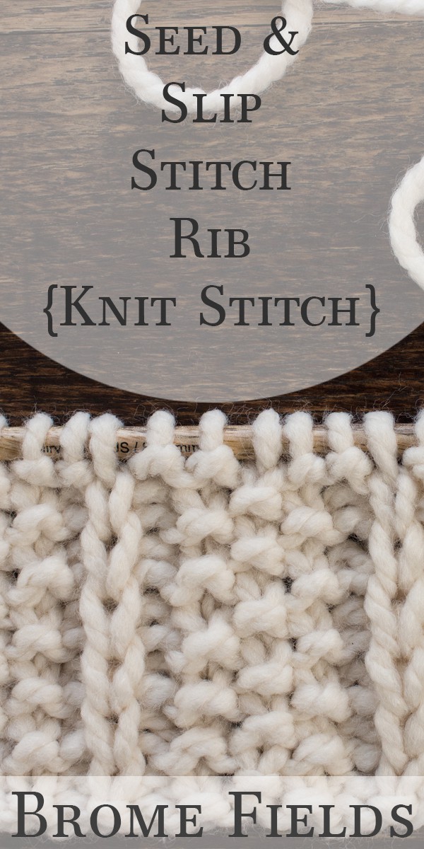 Video Tutorial: Seed & Slip Stitch Rib Knit Stitch
