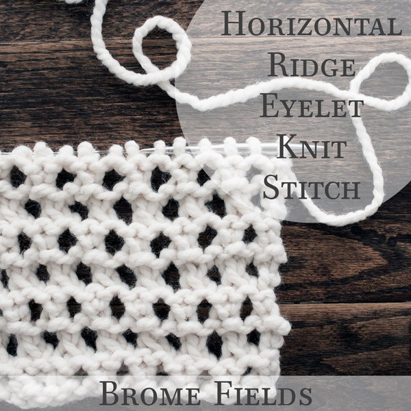 Horizontal Ridged Eyelet Knit Stitch Video