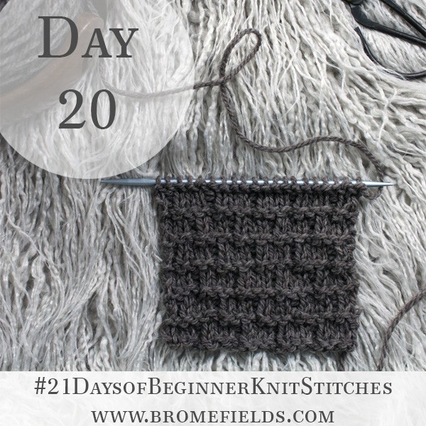 Basketweave Knit Stitch : Day 20 of the 21 Days of Beginner Knit Stitches : Brome Fields : #21daysofbeginnerknitstitches