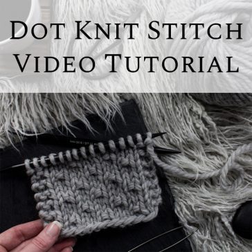Dot Knit Stitch Tutorial Video - Beginner Stitch