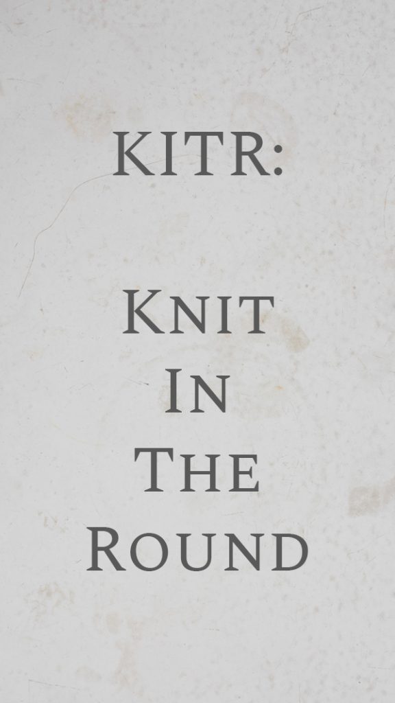 text, kitr, knit in the round
