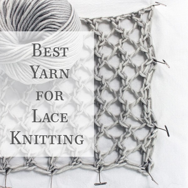 Best Yarn For Lace Knit Stitches