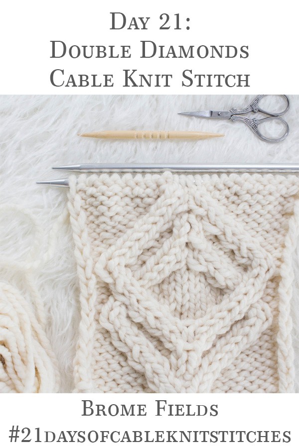 Day 21 Double Diamonds Cable Knit Stitch