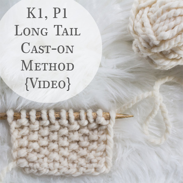 K1, P1 Long Tail Cast-on Method