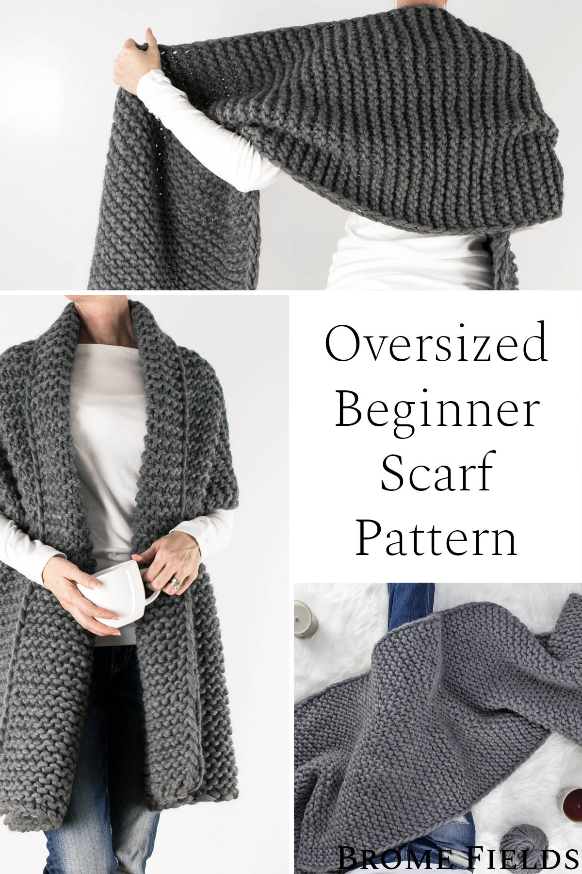 Oversized Beginner Scarf Knitting Pattern : Brome Fields