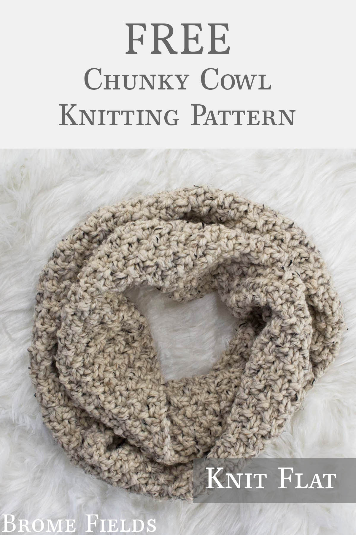 Chunky Cowl Knit With Straight Needles : Brome Fields