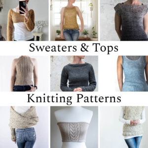 Multiple pics of the sweater & top knitting patterns